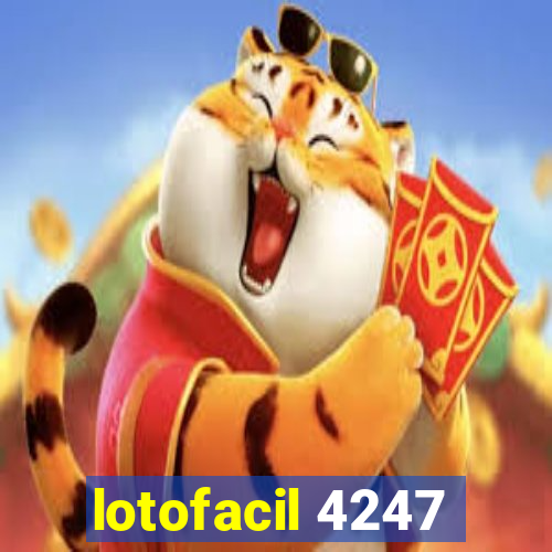 lotofacil 4247